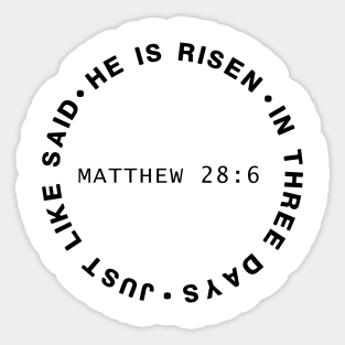 He Is Risen In Three Days Just Like He Said Matthew 28:6 Easter Sticker